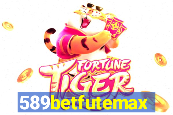 589betfutemax futebol ao vivo